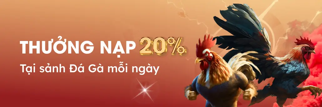Thưởng nạp đá gà da88 hoàn trả 20%